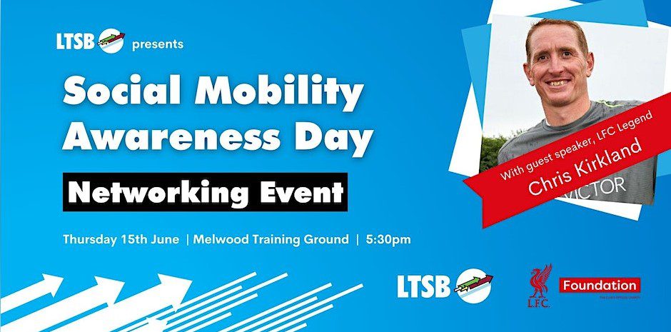 Social Mobility Awareness Day - LFC LTSB Networking Event
