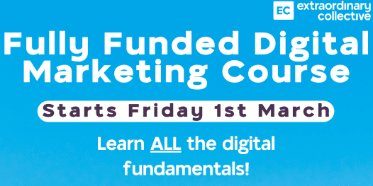 Fully Funded Digital Marketing Course